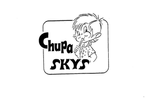 CHUPA SKYS trademark