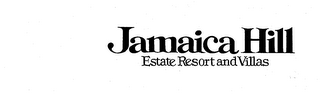 JAMAICA HILL ESTATE RESORT AND VILLAS