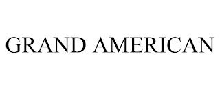 GRAND AMERICAN trademark