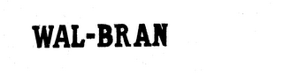 WAL-BRAN trademark