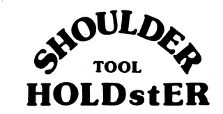 SHOULDER TOOL HOLDSTER