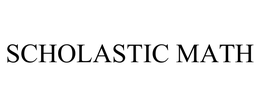 SCHOLASTIC MATH trademark