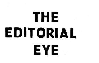 THE EDITORIAL EYE