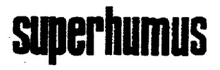 SUPERHUMUS trademark