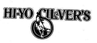HI-YO SILVER'S trademark