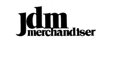 JDM MERCHANDISER trademark