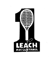1 LEACH RACQUETBALL trademark