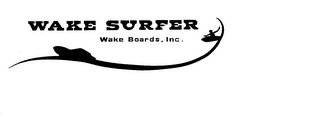 WAKE SURFER WAKE BOARDS, INC. trademark