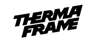 THERMA FRAME trademark