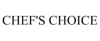 CHEF'S CHOICE trademark