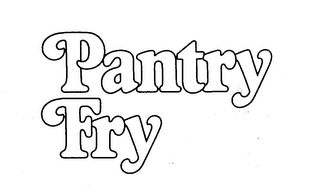 PANTRY FRY trademark