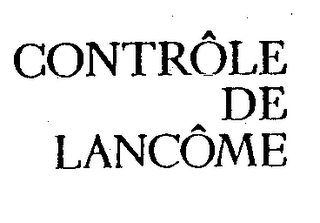 CONTROLE DE LANCOME trademark