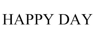 HAPPY DAY trademark