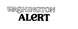 WASHINGTON ALERT