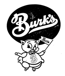 B BURK'S trademark