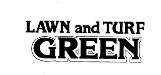 LAWN AND TURF GREEN trademark