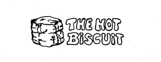 THE HOT BISCUIT