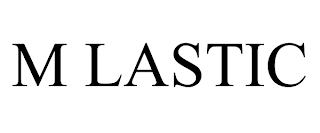 M LASTIC trademark