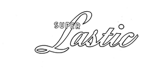 SUPER LASTIC trademark