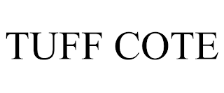 TUFF COTE trademark