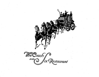 THE COACH AND SIX RESTAURANT trademark