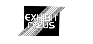 EXHIBIT FOCUS