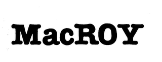 MACROY trademark