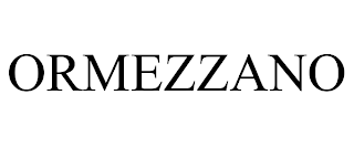 ORMEZZANO trademark