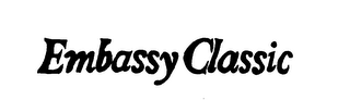 EMBASSY CLASSIC trademark