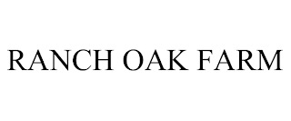 RANCH OAK FARM trademark