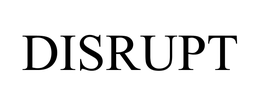 DISRUPT trademark