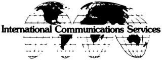 INTERNATIONAL COMMUNICATIONS SERVICES