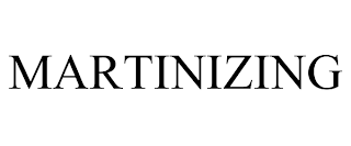 MARTINIZING trademark