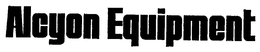 ALCYON EQUIPMENT trademark