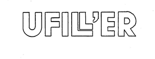 UFILL'ER trademark