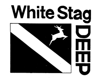 WHITE STAG DEEP