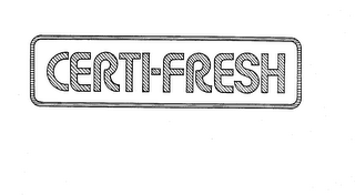 CERTI-FRESH trademark