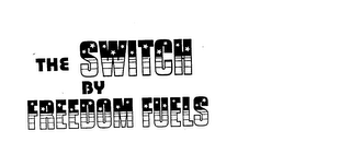 THE SWITCH BY FREEDOM FUELS trademark
