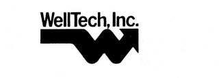 WELLTECH, INC. W