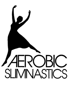 AEROBIC SLIMNASTICS trademark