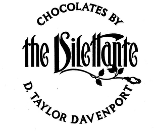 CHOCOLATES BY THE DILETTANTE D. TAYLOR DAVENPORT