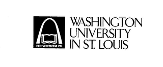 WASHINGTON UNIVERSITY IN ST. LOUIS-PER VERITATEM VIS