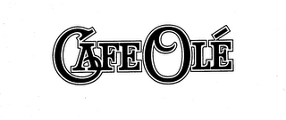 CAFE OLE trademark