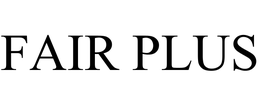 FAIR PLUS
