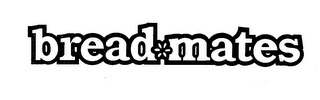 BREADMATES trademark