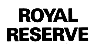 ROYAL RESERVE trademark