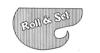 ROLL & SET trademark