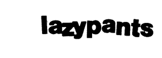 LAZY PANTS trademark