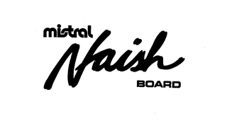 MISTRAL NAISH BOARD