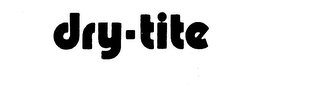 DRY-TITE trademark